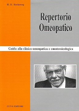 REPERTORIO OMEOPATICO - Guida alla clinica omeopatica e omotossicologica